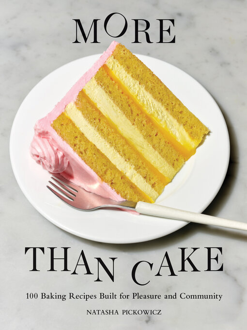 Title details for More Than Cake by Natasha Pickowicz - Available